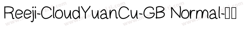 Reeji-CloudYuanCu-GB Normal字体转换